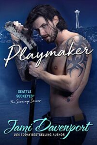 Playmaker: A Seattle Sockeyes Puck Brothers Novel (The Scoring Series Book 3)