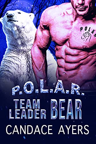 Team Leader Bear: Shifter Romance (P.O.L.A.R. Book 1)