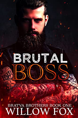 Brutal Boss (Bratva Brothers Book 1)