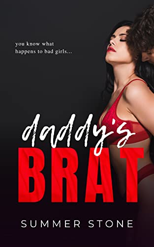 Daddy’s Brat: Short Story Erotica (Possessive Alpha Book 4)
