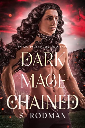 Dark Mage Chained: An MM Paranormal Romance