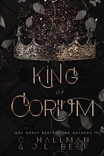 King of Corium: Dark Enemies to Lovers Bully Romance (Corium University Book 1)