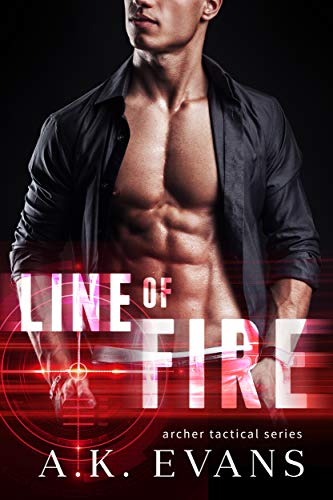 Line of Fire (Archer Tactical Book 1)