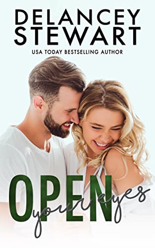 Open Your Eyes: An enemies-to-lovers romance (Kings Grove Book 2)