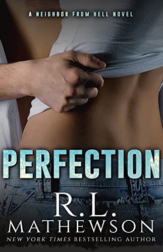 Perfection (A Neighbor From Hell Series Book 2)