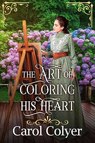 The Art of Coloring his Heart: A Historical Western Romance Book