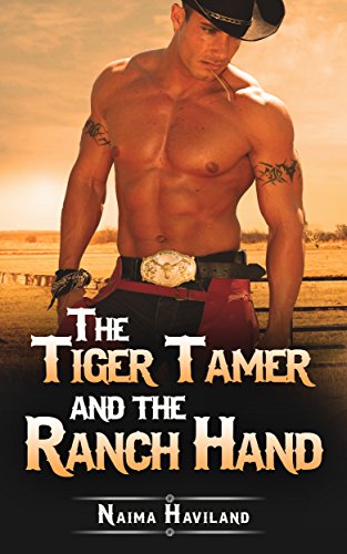 The Tiger Tamer and the Ranch Hand