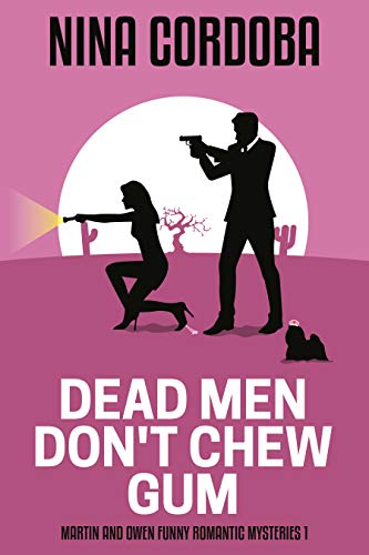 Dead Men Don’t Chew Gum