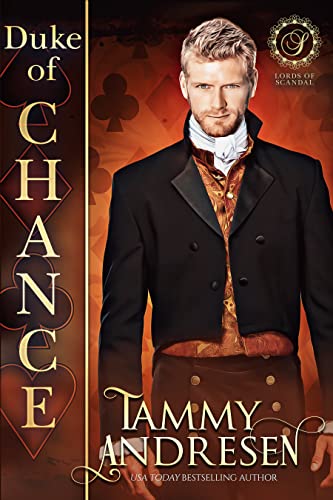 Duke of Chance: Regency Romance (Lords of Scandal Book 16)