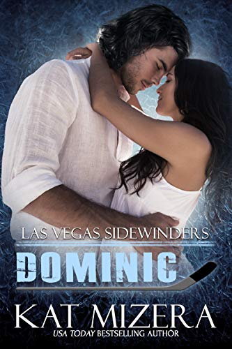 Dominic (Las Vegas Sidewinders Book 1)
