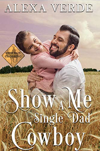 Show Me a Single Dad Cowboy
