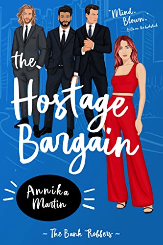 The Hostage Bargain (The Bank Robbers Book 1)