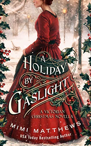 A Holiday By Gaslight: A Victorian Christmas Novella