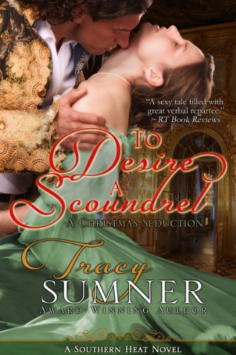 To Desire a Scoundrel (Southern Heat Book 1)