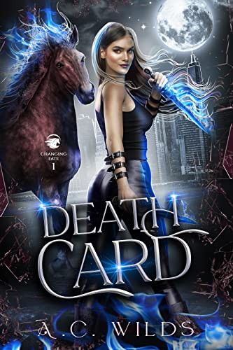 Death Card: An Urban Fantasy Romance (Changing Fate Book 1)