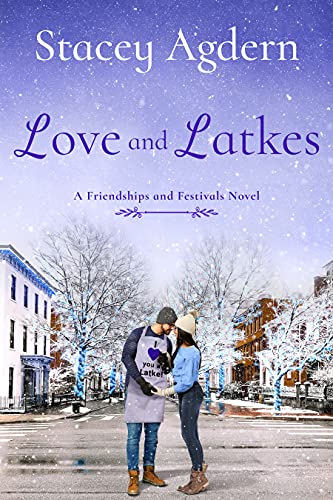 Love and Latkes (Friendships and Festivals Book 3)