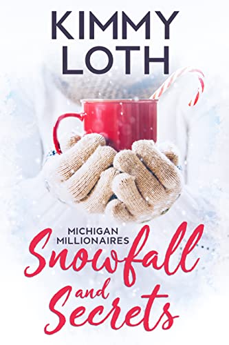 Snowfall and Secrets: A secret baby romance (Michigan Millionaires)