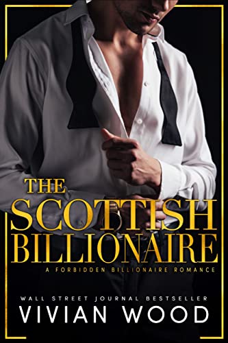 The Scottish Billionaire: A Forbidden Boss-Nanny Romance (Ruined Castle Series Book 1)