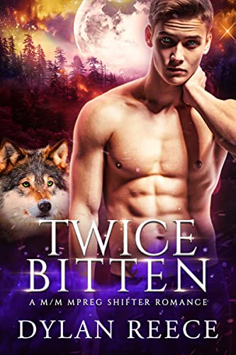 Twice Bitten: A MM Mpreg Shifter Romance (Darlington Pack Series)