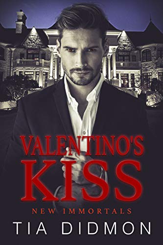 Valentino’s Kiss: Steamy Paranormal Fated Mates Romance (New Immortals Book 1)