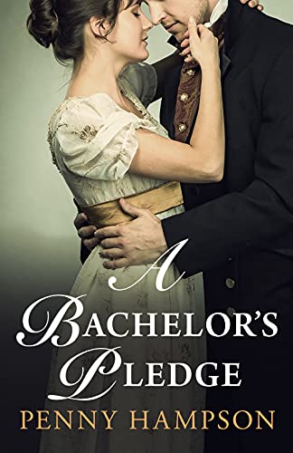 A Bachelor’s Pledge: A Regency Romance (Gentlemen Book 3)
