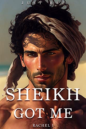 A Sheikh Got Me: Rachel: The Stolen Bride (The BWWM Sheikh Romance Series Book 1)