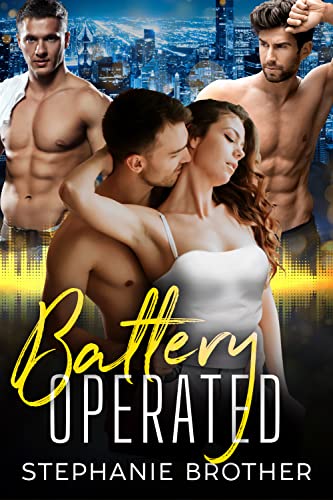 Battery Operated: An Enemies-to-Lovers Reverse Harem Romance