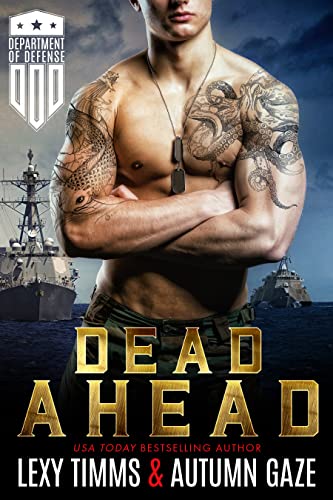 Dead Ahead (Department of Defense Series Book 1)