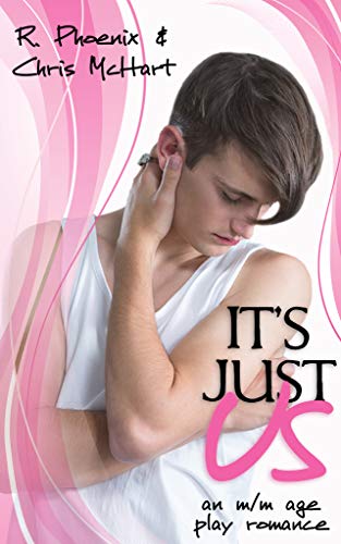 It’s Just Us: An M/M Age Play Romance