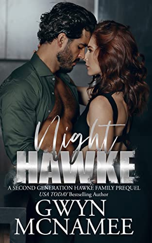 Night Hawke: (A Second Generation Hawke Family Prequel) (The Hawke Family Second Generation)
