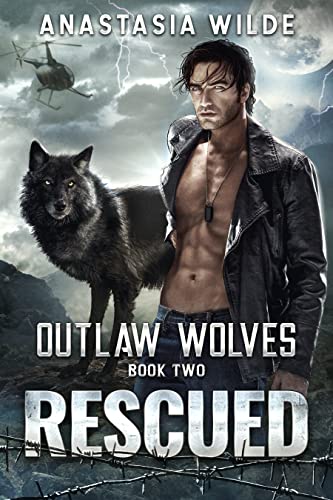 Rescued: An Opposites Attract Wolf Shifter Romance (Outlaw Wolves Book 2)