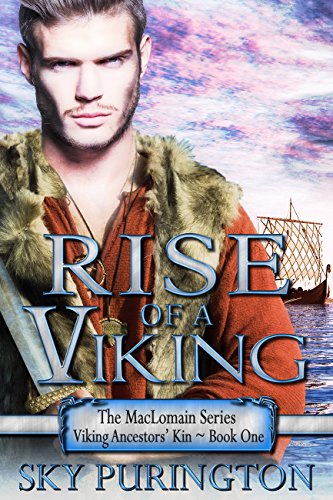 Rise of a Viking: A Time Travel Fantasy Romance (The MacLomain Series: Viking Ancestors’ Kin Book 1)