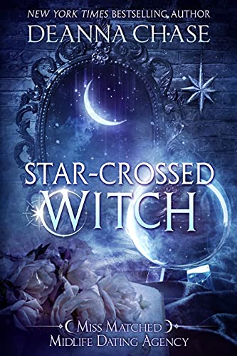 Star-crossed Witch (Miss Matched Midlife Dating Agency Book 1)