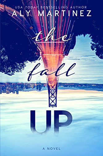 The Fall Up (The Fall Up Series Book 1)