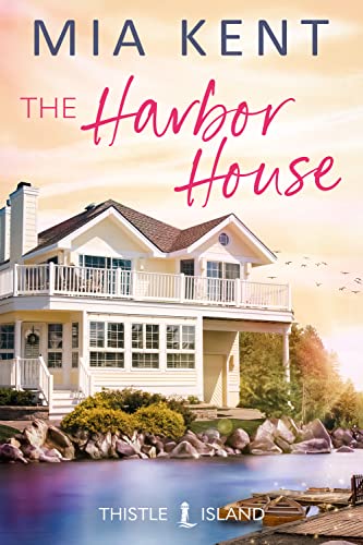 The Harbor House (Thistle Island Novel Book 1)