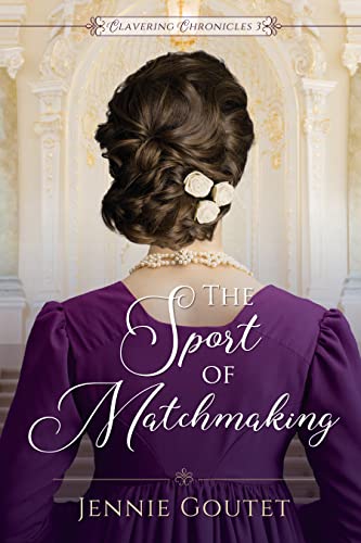 The Sport of Matchmaking (Clavering Chronicles Book 3)