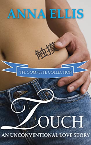 Touch – The Complete Collection: A menage romance