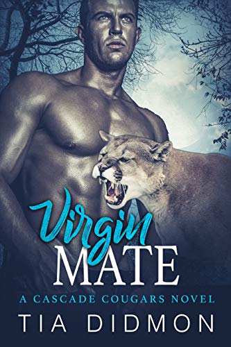 Virgin Mate: Steamy Shifter Romance (Cascade Cougar Series Book 1)