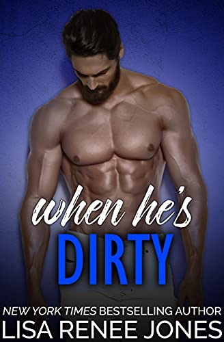 When He’s Dirty (Tall, Dark, and Deadly Book 11)