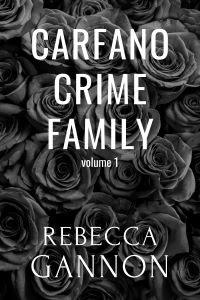Carfano Crime Family Box Set Volume 1: A Dark Mafia Series (books 1-4)