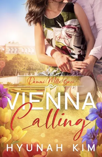 Dammi Mille Baci (Give Me a thousand Kisses) Vienna Calling Book 1