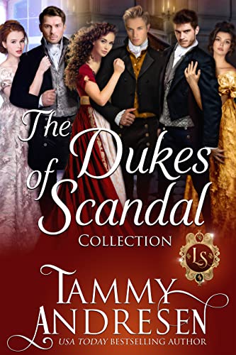 Dukes of Scandal: Regency Romance (Lords of Scandal)