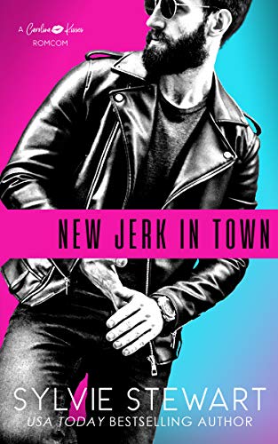 New Jerk in Town: An Enemies-to-Lovers Romantic Comedy (Carolina Kisses Book 2)