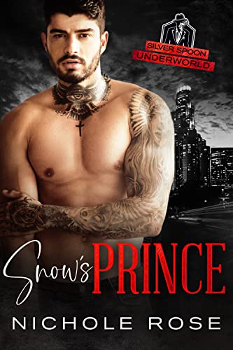Snow’s Prince: A Modern Day Mafia Fairytale