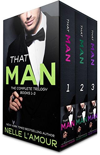 THAT MAN: The Trilogy (Books 1-3) (THAT MAN COLLECTION Book 1)