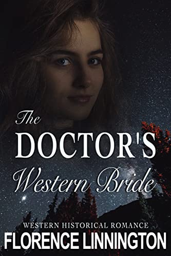 The Doctor’s Western Bride: Western Historical Romance