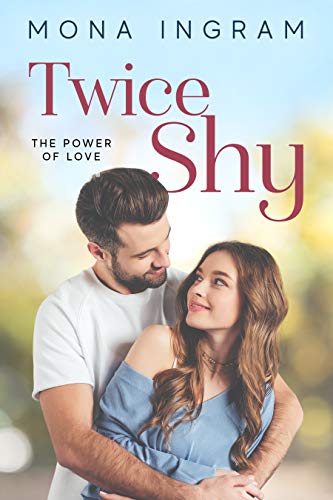 Twice Shy (The Power of Love Book 1)