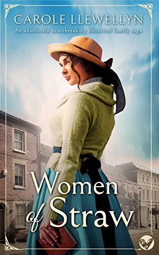WOMEN OF STRAW an absolutely heartbreaking historical family saga