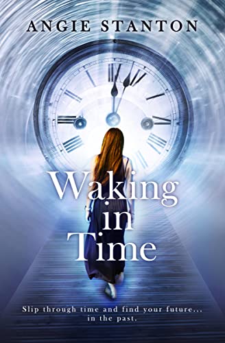 Waking in Time (Carillon Time Travel Series Book 1)