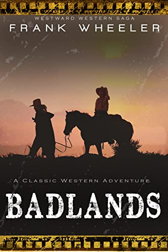 Badlands: A Classic Western Adventure